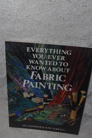 +MBAMG #009-058  "Everything You Ever Wanted To Know About Fabric Painting"