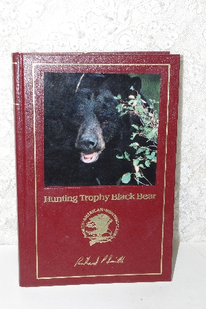 +MBACF #999-0037    "1990 North American Hunting Club Hunting Trophy Black Bear Hardcover"