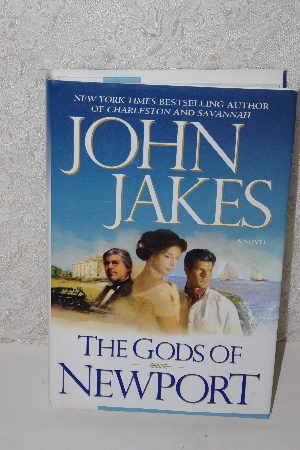 +MBACF #B-0055  "2006 John Jakes The Gods Of Newport Hardcover"