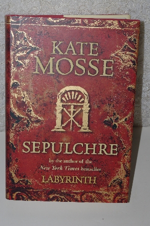 +MBACF #B-0021  "2008 SEPULCHRE By Kate Mosse Hardcover"
