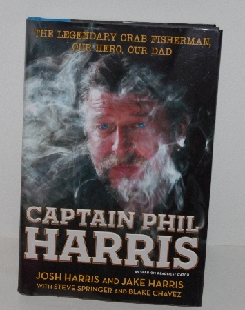 +MBA #2626-0022  " 2013 Captain Phil Harris Hard Cover Book"