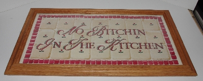 +MBA #2929-234   "Oak Framed "Quit Bitchin In The Kitchen" Sign"