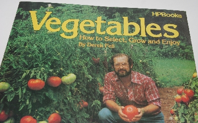 +MBA #2929-355  "1982 HP Books Vegetables How To Select,Grow & Enjoy By Derek Fell"