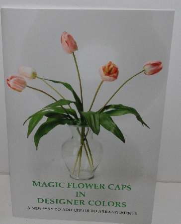 +MBA #3535-610   "Bow Master Floral Concepts Set Of 10 Flower Magic Caps With Idea Book"