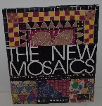 +MBA #3535-356   "1999 The New Mosaics Hardcover With Jacket By D. T. Dawson"