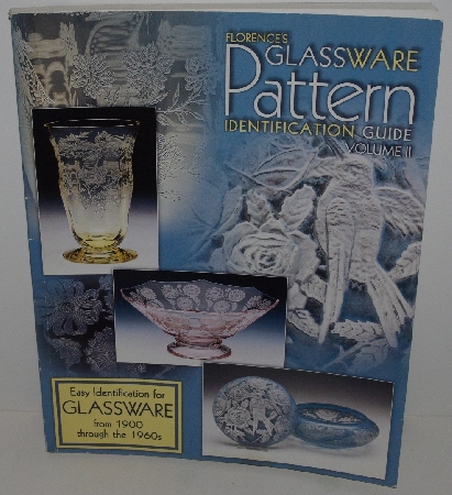 +MBA #3535-289   "2000 Florence's Glassware Pattern Indetification Guide Paperback Volume II"