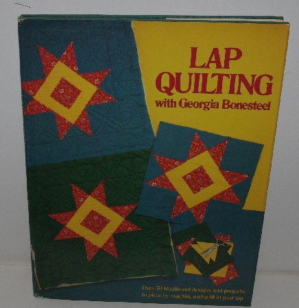 +MBA #3636-0071   "1982 Lap Quilting By Georgia Bonesteel Hard Cover Book"