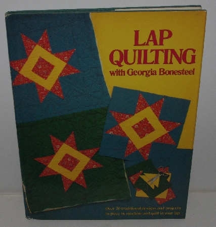 +MBA #3636-0071   "1982 Lap Quilting By Georgia Bonesteel Hard Cover Book"