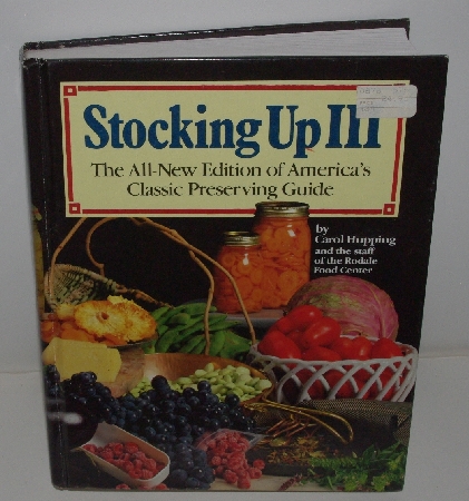 +MBA #3636-123   "1986 Stocking Up The All New Edition Of America's Classic Preserving Guide Hard Cover Book"