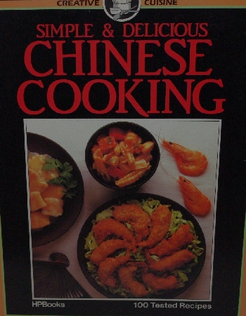 +MBA #3636-178   "1983 Simple & Delicious Chineese Cooking Paper Back Cook Book"