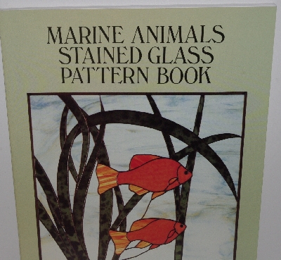 +MBA #3636-152   "1992 Marine Animals Stained Glass Pattern Book By Carolyn Relei"