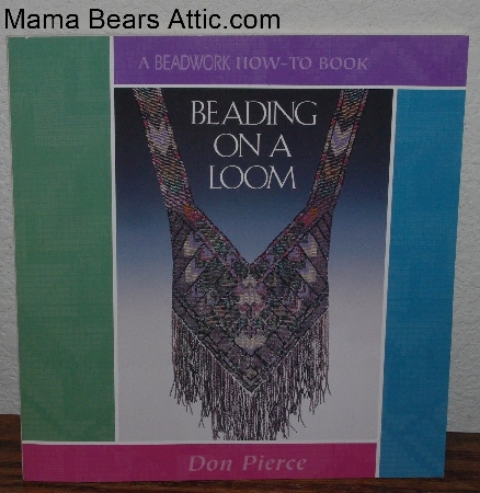 +MBA #3838-0115   "1999 Beading On A Loom By Don Pierce"