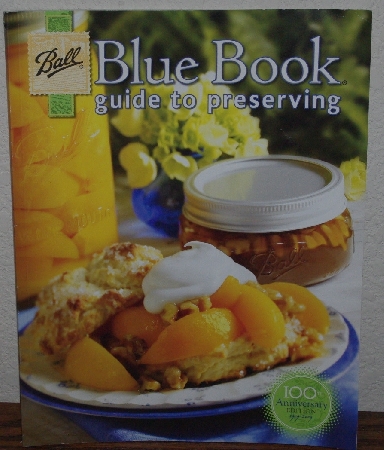 +MBA #3939-0032    "2009 Ball Blue Book Guide To Preserving 100th Abbiversary Edition 1909-2009" Paper Back