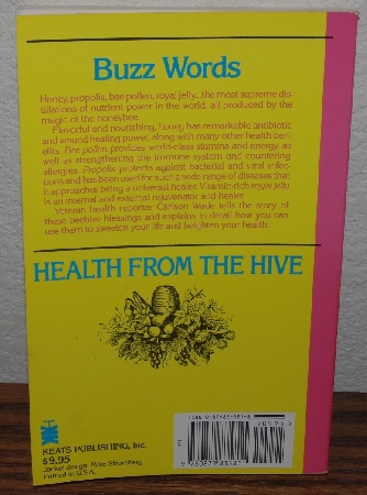 +MBA #4040-118   "1992 Health From The Hive By Carlson Wade" Paper Back