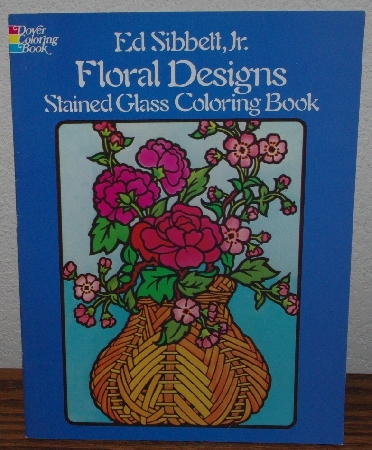+MBA #4040-183   1983 Floral Designs Stained Glass Coloring Book" By Ed Sibbett Jr.