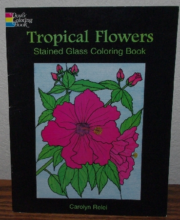 +MBA #4040-193  "1997 Tropical Flowers Stained Glass Coloring Book" By Carolyn Relei