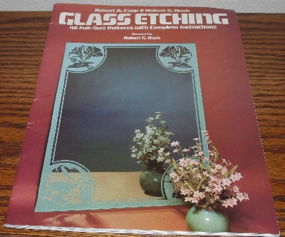 +MBA #4040-199  "1984 Glass Etching By Robert A. Capp & Robert G. Bush" Paper Back