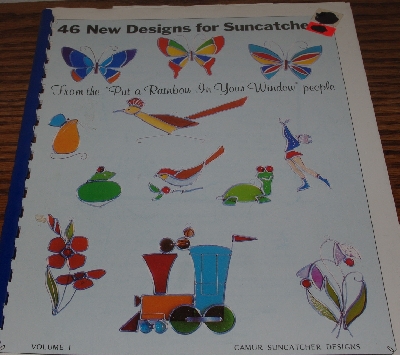 +MBA #4040-210  1980 "46 New Designs For Suncatchers Volume 1" From The Put A Rainbow In Your Window People