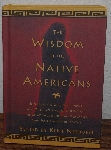 +MBA #4040-250  "1999 The Wisdom Of The Native American Edited By Kent Nerburn" Hard Cover