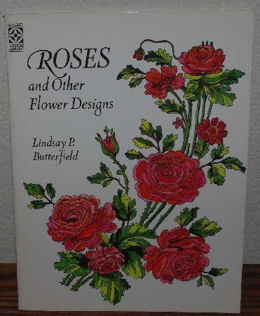 +MBA #4040-274   "1996 Roses & Other Flower Designs By Lindsay P. Butterfield" Paper Back