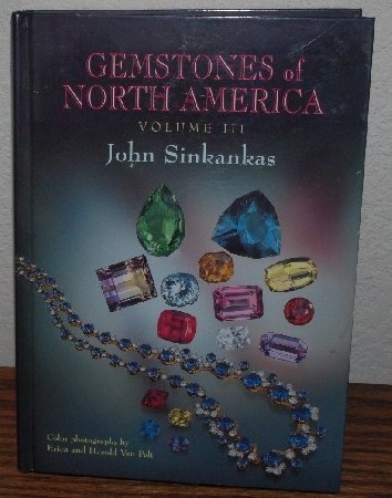 +MBA #4040-304  "1997 Gemstones Of North America Volume III By John Sinkankas" Hard Cover