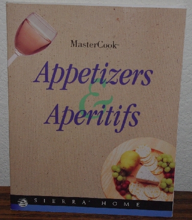 +MBA #4040-001   "1997 Mastercook Appetizers & Aperitifs By Sierra Home" Paper Back