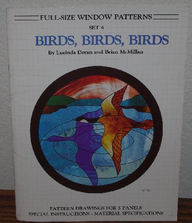 +MBA #4040-0018   "1987 Birds, Birds, Birds Set 4 Full Size Stained Glass Window Patterns" By Lucinda Doran & Brian McMillan