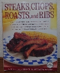 +MBA #4040-0033   "2004 Steaks, Chops, Roasts & Ribs" By The Editors Of Cook's Illustrated Magazine