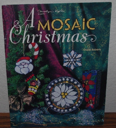 +MBA #4040-0044    "1999 A Mosaic Christmas By Dione Roberts" Paper Back