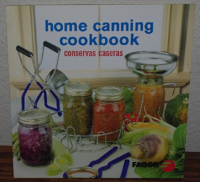 +MBA #4040-0067   "2002 Fagor Home Canning "Conservas Caseras"  Cook Book" Paper Back