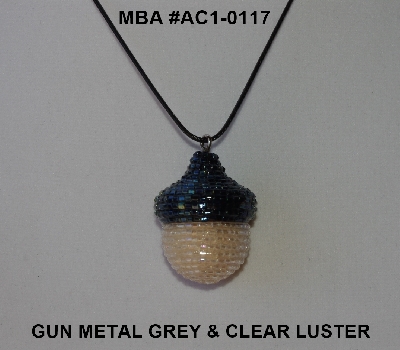 +MBA #AC1-117  "Gun Metal Grey & Clear Luster Glass Seed Bead Acorn Pendant"