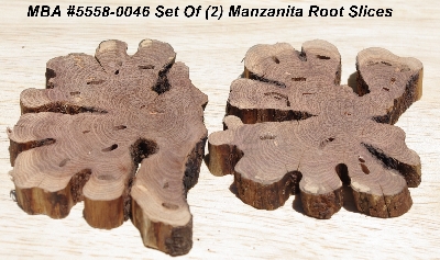 +MBA #5558-0046  "Set Of (2) Manzanita Root Slices"