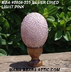 +MBA #5604-255  "Silver Lined Light Pink Glass Bead Egg With Stand"