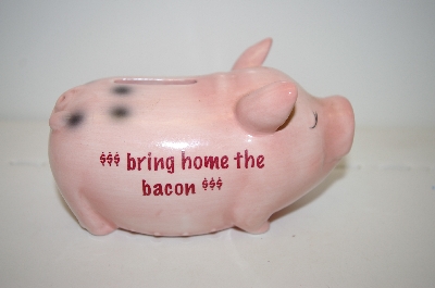 +MBA #33-077  " Pink Ceramic "Bring Home The Bacon" Piggy Bank