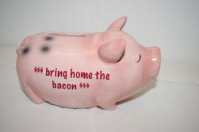 +MBA #33-077  " Pink Ceramic "Bring Home The Bacon" Piggy Bank