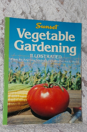 +MBA #38-137  "1987 Sunset Vegtable Gardening Illustrated