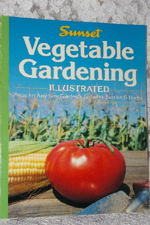 +MBA #38-137  "1987 Sunset Vegtable Gardening Illustrated