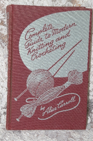 +MBA #38-019  "1943  Complete Guide To Modern Knitting & Crocheting