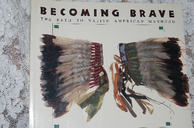 +MBA #38-044  "1992 Becoming Brave: The Path To Native American Manhood