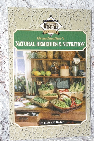 +MBA #39-068  "2002 Grandmother's Kitchen Wisdom "Natural Remedies & Nutrition"