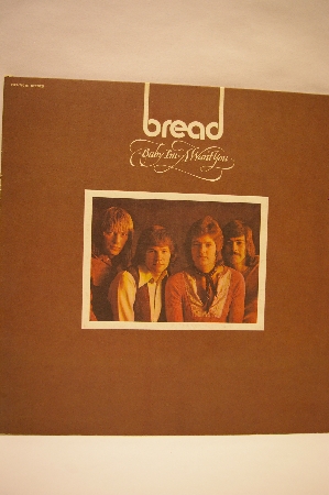 1972 "Bread" "Baby I'm-A Want You"