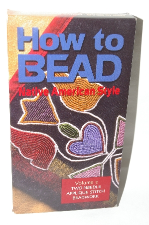 +MBA #85-055  "How To Bead Volume #5 "Two Needle Applique Stitch" VHS 