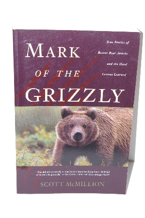 +MBA #S31-027     "1998 Mark Of The Grizzly By Scott McMillion"