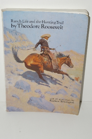 +MBA #S31-024   "1983 Ranch Life And The Hunting Trail By Theodore Roosevelt"